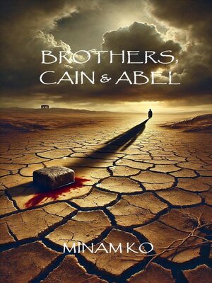 cover image of Brothers, Cain & Abel